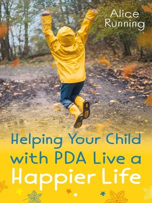 cover image of Helping Your Child with PDA Live a Happier Life